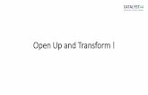 Open Up and Transform · Challenge our MINDSET 5 04/06/2019 Biases • Industry uniqueness • Dunning Kruger (innovation, technical and technology) • Defomation Professionnelle