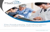 The Productivity Transformation - Tech OrchardMaaS360.com > White Paper The Productivity Transformation: Secure Content Collaboration on the Go Introduction In this paper we’ll explore