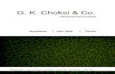 G. K. Choksi & Co. · 2020-02-17 · G. K. Choksi & Co. (GKC) formed in 1970, has gratified on values such as competency, professionalism, responsibility and accountability, honesty,