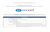 NOMAD Evaluation Report V2 - CORDIS · NOMAD Evaluation Report V2 . Deliverable Form Project Reference No. ICT FP7 288828 . Deliverable No. D7.4.2 . Relevant Workpackage: WP7: Piloting