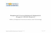 Regional Consolidated Dispatch August 2016 Report › CommunicationsTechnology... · Regional Consolidated Dispatch . August 2016 Report . ... (unit assignment). There was general