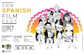 EDIN SPANISH FILM · 2018-09-11 · STIRLING 7th MACROBERT ARTS CENTRE University of Stirling•FK9 4LA 15 th, 17 & 20th GLASGOW GLASGOW FILM THEATRE 12 Rose St•G3 6RB EDINBURGH