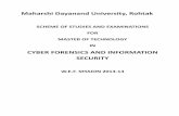 Maharshi Dayanand University, Rohtak · Maharshi Dayanand University, Rohtak SCHEME OF STUDIES & EXAMINATION MASTER OF TECHNOLOGY (CYBER FORENSICS AND INFORMATION SECURITY) SEMESTER-II
