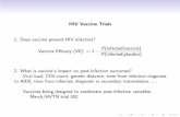 HIV Vaccine Trials - Vanderbilt Universitybiostat.mc.vanderbilt.edu/.../CourseCausalInference/Presentation21-… · Recent HIV Vaccine Trial RV144: ALVAC + AIDSVAX 16395 subjects