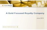 A Gold Focused Royalty Company › 700333554 › files › doc_presentations › 2010 … · profit or cash flow from operations as determined under GAAP. Other companies may calculate