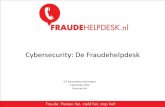 Cybersecurity: De Fraudehelpdesk - softwarepakketten...2016/11/02  · Fraudehelpdesk: • Opgericht eind februari 2011 door de minister van V & J op verzoek van de Tweede Kamer, want