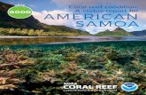 Coral reef condition status report for American Samoa...take of large reef fish species, if properly supported and enforced, will help these fish populations recover. Sharks, such