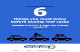 things you must know before buying roof racks · 2020-01-17 · things you must know before buying roof racks Manufacturers don’t want you to know number 3 6 . ... and colour of