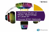 Teaching Music or Music Technology at Level 3? · Your guide includes everything you need to know about BTEC Level 3 Nationals Music and Music Technology ... Easy access to expert