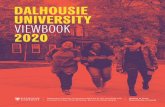 DALHOUSIE UNIVERSIT Y VIEWBOOK 2020 › content › dam › dalhousie › pdf › ... · PDF file DALHOUSIE UNIVERSIT Y VIEWBOOK 2020 Dalhousie University is located in Mi’kma’ki,