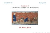 Lecture 2 The Feudal Europe and its Collapse › 2017 › ... · Lecture 2 The Feudal Europe and its Collapse M. Aykut Attar. The Roman Rule: Uniﬁcation and Collapse Until around