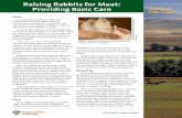 Living on The Land: Raising Rabbits for Meat--Providing Basic Care · Raising Rabbits for Meat: Providing Basic Care Feed Commercially produced rabbit feed is formulated to meet rabbits’