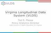 Virginia Longitudinal Data System (VLDS)...• Brand Sharing data and actively allowing researchers to study interactions and data matches that you have never seen can be scary. You