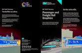 Go the extra mile. Passenger and Freight Rail …...Passenger and Freight Rail Graphics Create a lasting and high-impact impression with no compromise on quality or durability. Stop
