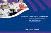 Guide to Food Safety Training - LEVEL 3 · (1) Demonstrate the food safety skills required at Level 2 - Additional Skills Level. Microbiology (2) Explain the importance of the growth