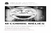 M COMME MÉLIÈS - EPOC Productionsepoc-productions.net/wp-content/uploads/2017/08/dossier-MELIES_8-JUIN-17.pdfHoudin, de la construction des décors, de la scénographie, des costumes,