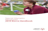 Special Olympics Minnesota 2019 Bocce Handbook...• Ball size will be 90 millimeters and pallina size 40 millimeters. • The athlete assessment scores for modified bocce participants