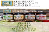 GARLIC FESTVAL FOODS...Serve to rave reviews! Sriracha Cream Cheese Spread Take 8 ounces of cream cheese at room temperature Using an electric blender, mix in 3-5 Tbsp. (depending