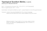 Topological Quantum Matter, 7.5 ECTSphysics.gu.se/~tfkhj/TOPO/TopologicalQuantumMatter.pdf · 2014-09-18 · Topological quantum matter ”Topologically protected matter” Unique