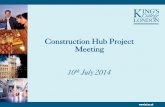 Construction Hub Project Meeting 10th July 2014 · 10:30 Welcome Poppy Lyle 10:35 Review of previous meetings minutes David Green 10.45 Project title David Green 10:50 Communication