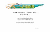 Tennessee Naturalist Program study guides... · • Mammals of North America, Fourth Edition (Peterson Field Guides), Fiona Reid * • Mammals of North America, Second Edition, (Princeton