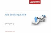 Job Seeking Skills - Griffith University › __data › assets › pdf_file › ... · Networking Make yourself known professionally Aim to maintain a natural curiosity about people,