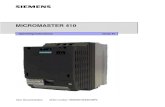 MICROMASTER 410 - Siemens · MICROMASTER 410 Documentation Getting Started Guide Is for quick commissioning. Operating Instructions Gives information about features of the MM410,