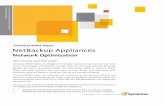 Technical White Paper NetBackup Appliances ... Figure 2 Overview of WAN Optimization Implementation Enabling and Disabling WAN Optimization To configure WAN Optimization is easy –