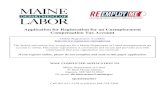 Application for Registration for an Unemployment ... · The fastest and easiest way to register for a Maine Department of Labor unemployment tax account is online. Electronic registration