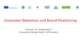 Consumer Behaviour and Brand Positioning€¦ · analyze a brand's positioning and its effect on consumer choice. STRATEGIC IMPLICATIONS FOR BRAND POSITIONING • Market Segmentation/Target