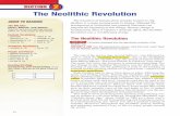 The Neolithic Revolution · The Neolithic Revolution was the beginning of systematic agriculture. This revolution was marked by the establishment and growth of farming villages such