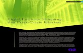 Eight Factors Shaping the Post-Crisis Market...WHITE PAPER Eight Factors Shaping the Post-Crisis Market For most in the financial services industry, revisiting the global financial