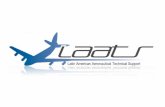 WHO WE ARE - Laats · WHO WE ARE: LAATS S.A. is a Ground service provider with more than 15 years of experience. Based in Guatemala La Aurora International Airport, LAATS has grown