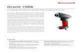 Granit 1980i Industrial Scanner Data Sheet · The Granit™ 1980i industrial-grade scanner features full-range area-imaging technology capable of reading both 1D and 2D barcodes across