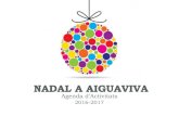 Guia Activitats Nadal 2016 - Aiguavivaaiguaviva.cat/documents/destacats/destacat207.pdf · La proposta és l’elaboració de cinc postals de Nadal. Amb aquestes postals es treballaran