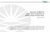 Results of MISO’s Near-Term Analysis of EPA’s Clean Power Plan · 2016-03-21 · Results of MISO’s Near-Term Analysis of EPA’s Clean Power Plan March 2016 Results of this