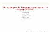 Un exemple de langage synchrone : le langage Esterelberu.univ-brest.fr/~singhoff/ENS/UE_temps_reel/CM/strl.pdf · Système réactif dont le fonctionnement est régi par une horloge.