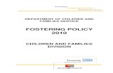 FOSTERING POLICY 2010 - Welcome to Knowsley.gov.uk · FOSTERING POLICY 2010 CHILDREN AND FAMILIES DIVISION. Knowsley Fostering Services finding families who care 2 CONTENTS ... to