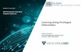 Learning Using Privileged Information - CLSAC...Learning Using Privileged Information (LUPI) Classical pattern recognition problem: training data and test data are from the same space,