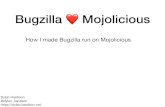 Bugzilla on Mojolicious - WordPress.com · bugzilla vs bugzilla.mozilla.org • “Bugzilla” is an open source bug tracker developed largely by a community of volunteers from various