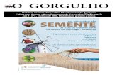 O GORGULHO - ALDEIAO GORGULHO Boletim Informativo sobre Biodiversidade Agrícola Colher para Semear – Rede Portuguesa de Variedades Tradicionais ano 3 . nº3 . Outono de 2006. Distribuição