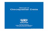Manual of Geospatial Data - HumanitarianResponse · 2018-03-12 · Manual of Geospatial Data United Nations Office for the Coordination ... five steps are identified in processing