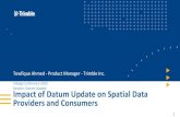 Impact of Datum Update on Spatial Data Providers and Consumers · Background on Geospatial Data –Datums, and Coordinate Systems –Geographic, Cartesian, and Projected Coordinates
