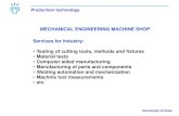 MECHANICAL ENGINEERING MACHINE SHOPcc.oulu.fi/~kamahei/q/matek/Mechanicalengineeringmachineshop.pdf · Coordinate measuring machine Mitutoyo Strato 776 APEX • X 705 mm, Y 705 mm,