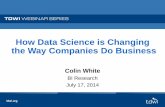 How Data Science is Changing the Way Companies …download.101com.com/pub/tdwi/Files/071714 Teradata.pdfHow Data Science is Changing the Way Companies Do Business Bill Franks Chief