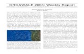 ORCAWALE 2008: Weekly Report - SWFSC · ORCAWALE 2008: Weekly Report Report Dates: 17-30 August 2008 Chief Scientist: Jay Barlow Leg 2 Cruise Leader: Jeremy Rusin Weekly Science Summary