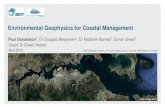 Environmental Geophysics for Coastal Management€¦ · Environmental Geophysics for Coastal Management •Variety of non-destructive methods, each with a suite of possibilities,