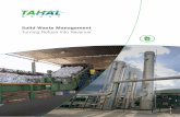 Solid Waste Management - Tahal Group Official Site · THE SOLID WASTE CHALLENGE ... recycling, refuse-derived fuel (RDF) that can be used as an energy source in power plants, rich