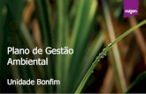 Plano de Gestão Ambiental · 2019-09-11 · Plano de Gestão Ambiental Somos a primeira empresa do Brasil com a certificação Bonsucro, um certificado de sustentabilidade de produtos