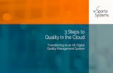 3 Steps to Quality in the Cloud - Quality Magazine · Many small and mid-sized –and even large/enterprise – ... Fortunately, technology is evolving to meet the quality management